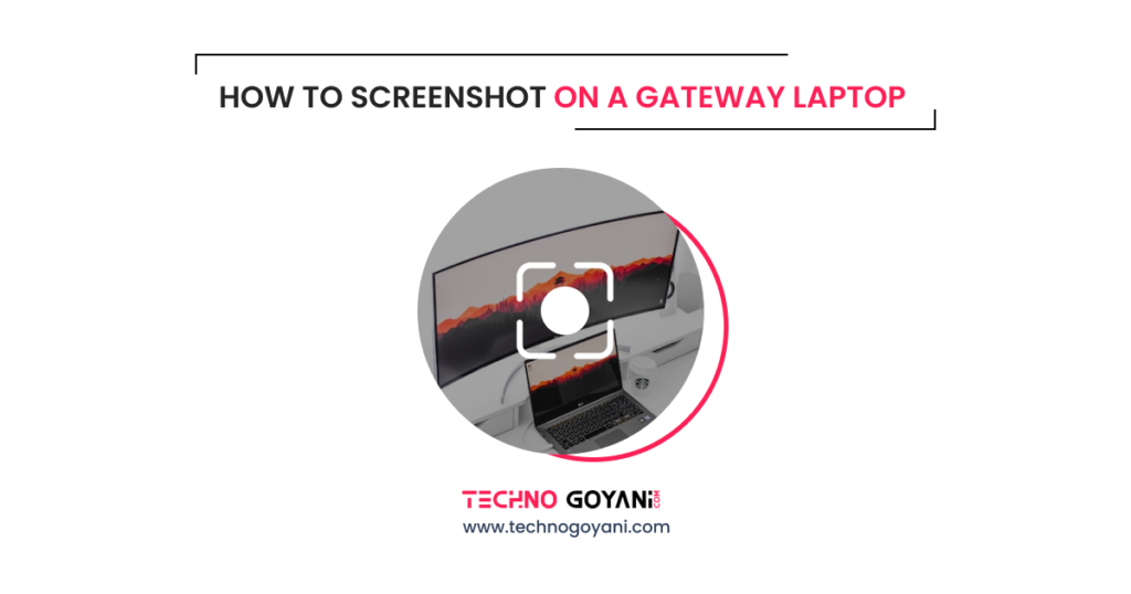 How To Screenshot On A Gateway Laptop